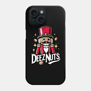 deez nuts Phone Case