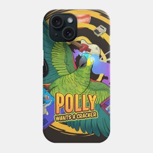 Polly Wants a cracker Phone Case