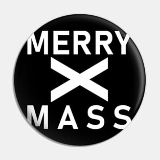 Merry X Mass Pin