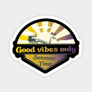 Good vibes only Magnet