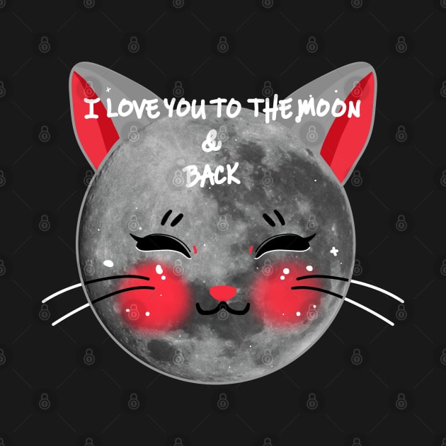 I LOVE YOU TO THE MOON AND BACK by MAYRAREINART