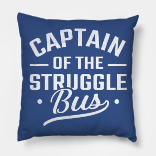 Captain of the Struggle Bus Pillow