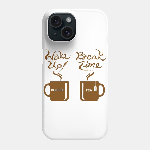 Wake Up! Break Time (LB) Phone Case by NewSignCreation