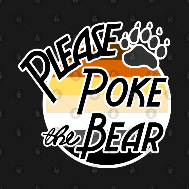 Please poke the bear by David Hurd Designs