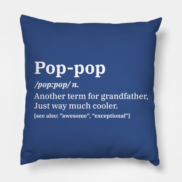 Pop-Pop Definition for Grandpa Pillow by creative