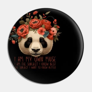 Panda, Frida Kahlo, I am my own muse, I am the subject I know best. the subject I want to know better Pin