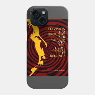 Alfred Hitchcock Quote 2 Phone Case