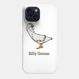 Silly Goose Phone Case