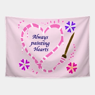 Valentine's Always Painting Hearts (pink) Tapestry