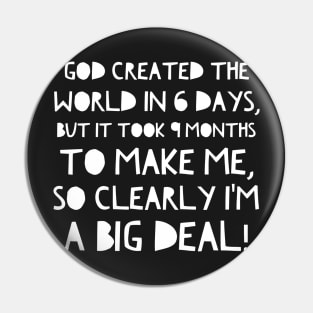 God created the world in 6 days... Pin