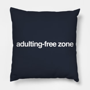 Adulting-Free Zone Pillow