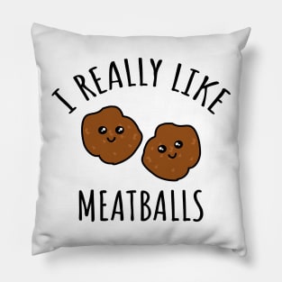 I Really Like Meatballs Pillow