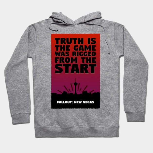 Benny S Infamous Quote Truth Is The Game Was Rigged From The Start Rigged Hoodie Teepublic