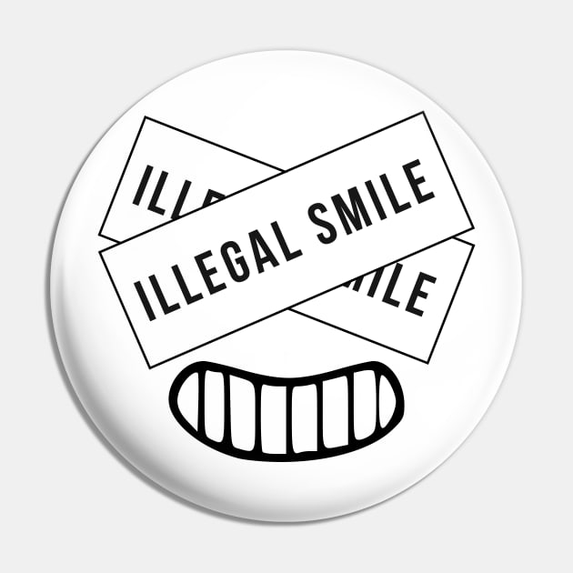 illegal Smile Pin by senpaistore101