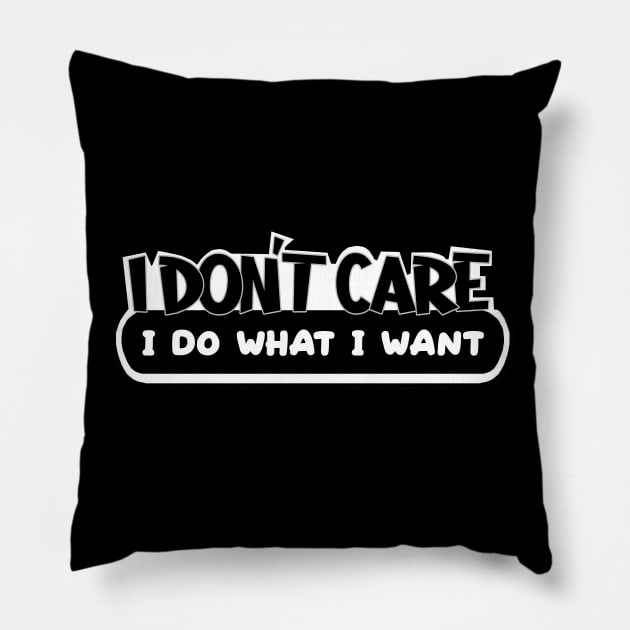 I Don't Care Pillow by imphavok