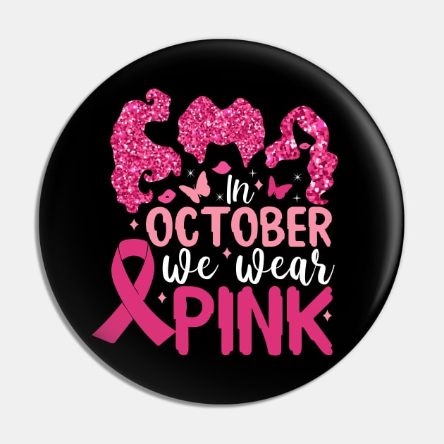 In October We Wear Pink Pin by Myartstor 