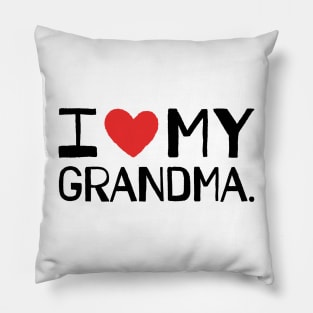 I LOVE MY GRANDMA Pillow