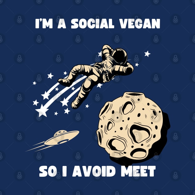 I'm Social Vegan so I Avoid Meet Funny Vegan Pun by veganspace