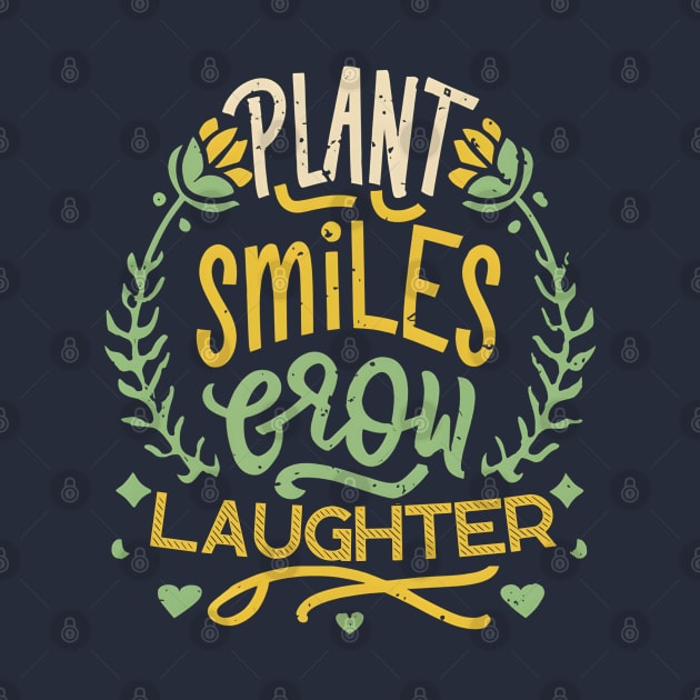 Plant Smiles Grow Laughter by NomiCrafts