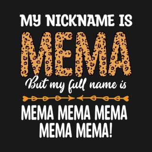 funny nickname mema T-Shirt