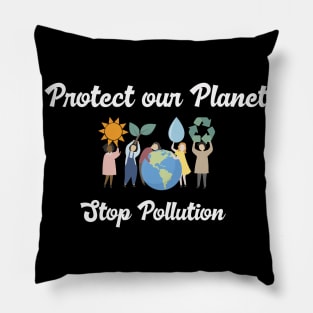 Protect Our Planet Stop Pollution Pillow