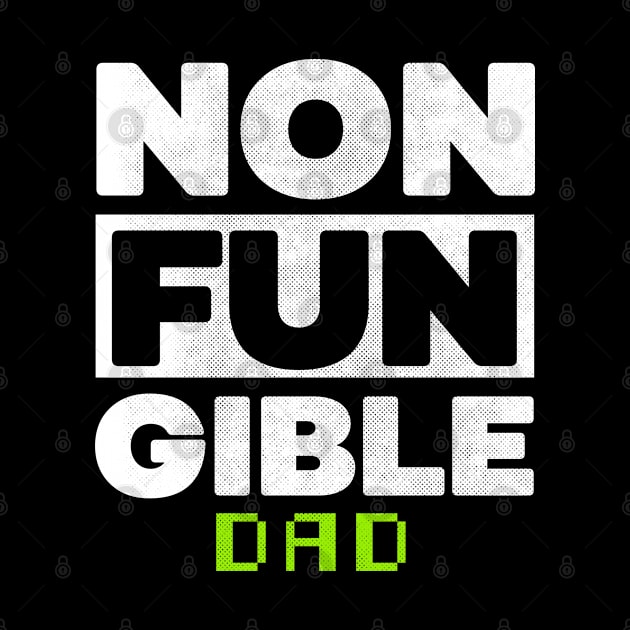 Non Fungible Token dad nft by opippi