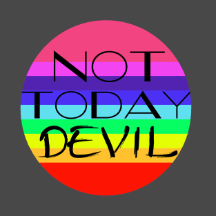 Not Today Devil T-Shirt