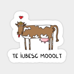 Te iubesc MOOOLT Magnet