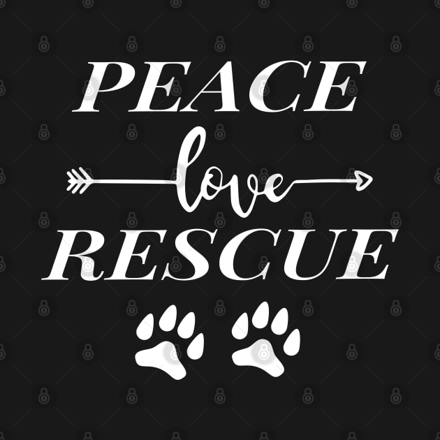 Peace Love Rescue -Dogs Lover, Gift For Dog Dad,Rescue Dogs by Islanr