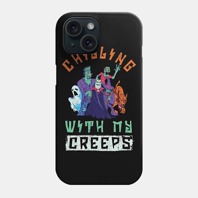 Chilling With My Creeps Phone Case by Cooldruck