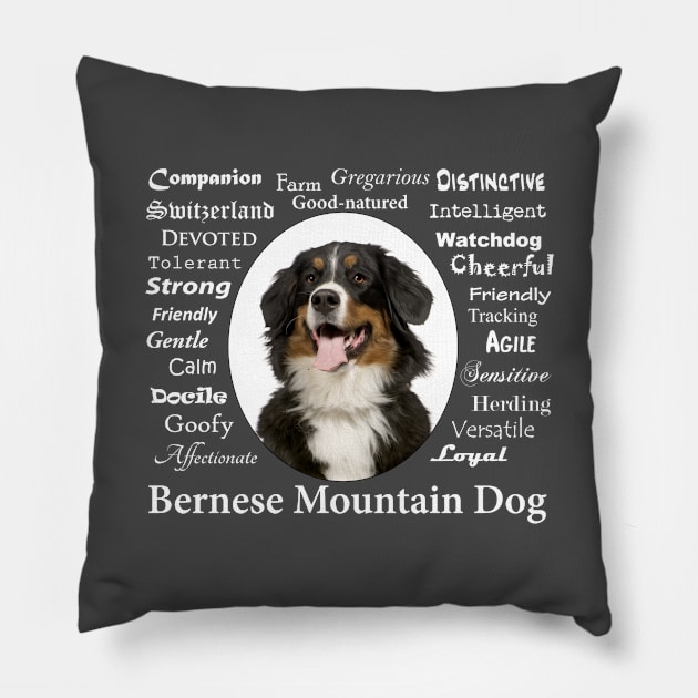 Bernese Mountain Dog Traits Pillow by You Had Me At Woof