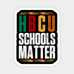 HBCU Black History Pride I'm Rooting For Every HBCU Magnet