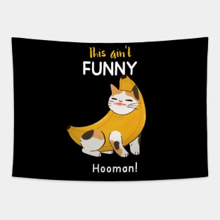 funny banana cat- ain't funny hooman! Tapestry