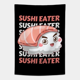 Sushi eater Cute Kawaii I love Sushi Life is better eating sushi ramen Chinese food addict Tapestry