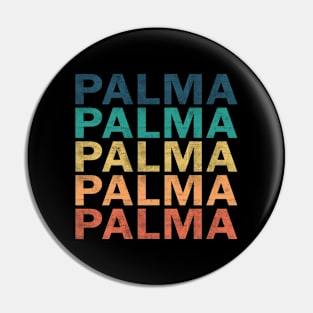 Palma Name T Shirt - Palma Vintage Retro Name Gift Item Tee Pin