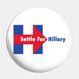 Settle for Hillary Pin