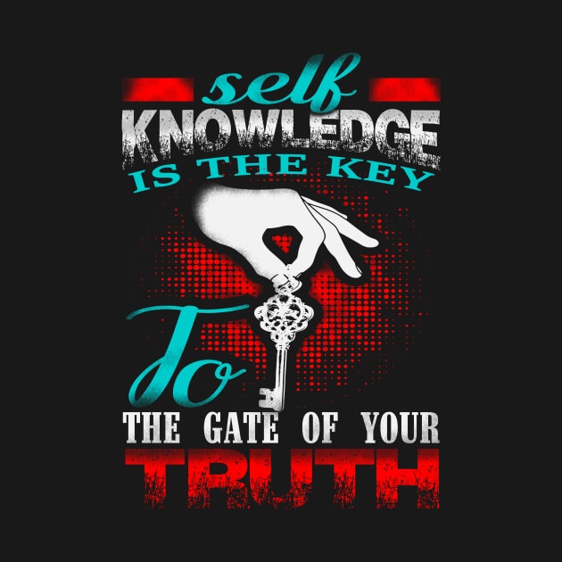 Self Knowledge is the Key by BoscosShirts