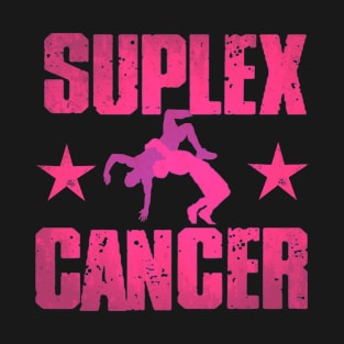 Suplex Cancer T-Shirt