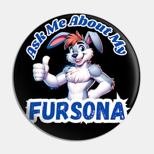 Ask Me About My Bunny Fursona Furry Art Pin