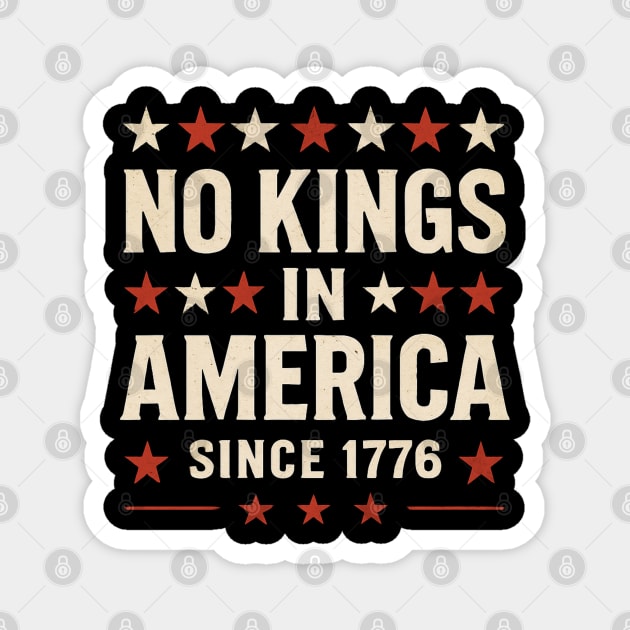 No-Kings-In-America Magnet by Creatifly Graphic Tees