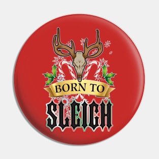 Born to Sleigh Pin