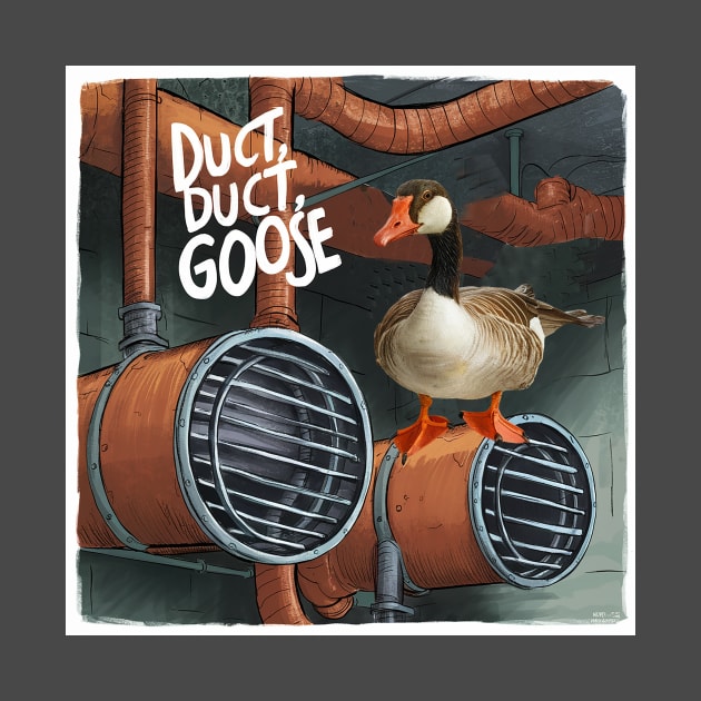 Duct, duct, goose by Dizgraceland