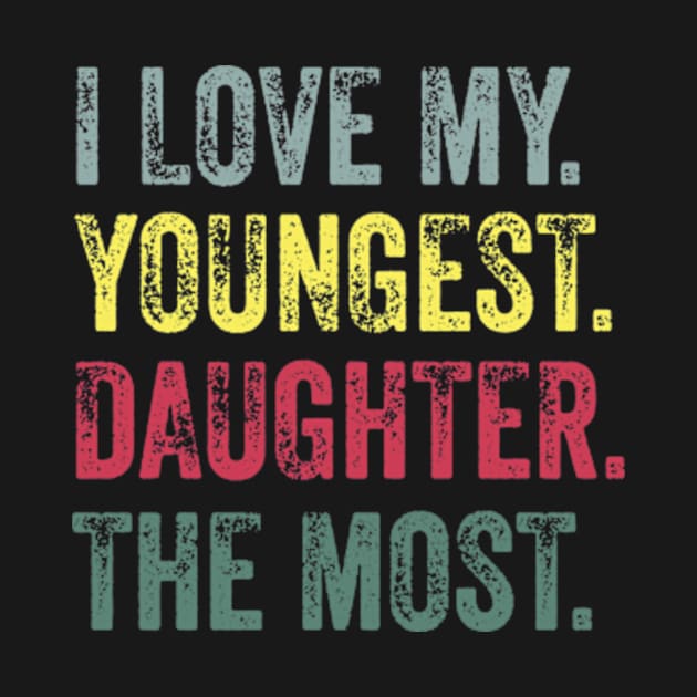 I Love My Youngest Daughter The Most by David Brown