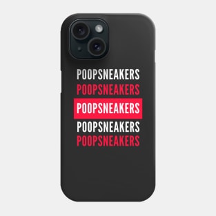 POOPSNEAKERS - Bootleg Funny Bad Translation Error Phone Case