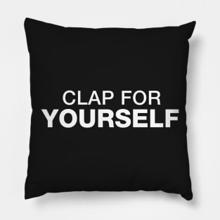 Clap for Yourself Pillow