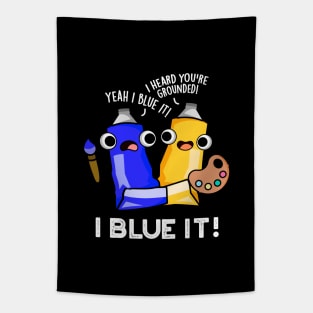 I Blue It Cute Artist Paint Pun Tapestry