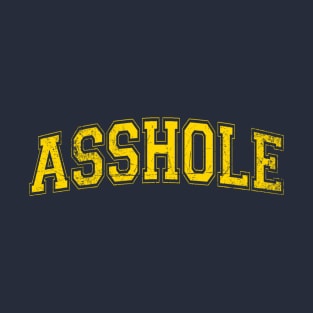 Asshole University T-Shirt