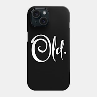 Dark Old Phone Case