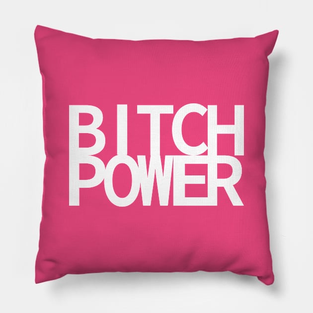 BITCH POWER Pillow by MoreThanThat