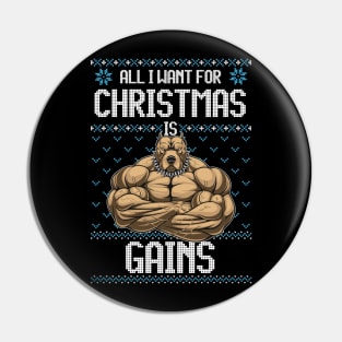 All I Want For Christmas if Gains Funny PitBull Dog Bodybuilding Fitness Gift Pin